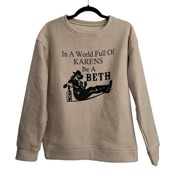 Yellowstone inspired “In A World Full Of KARENS Be A BETH" Medium Sweatshirt - Picture 2 of 4